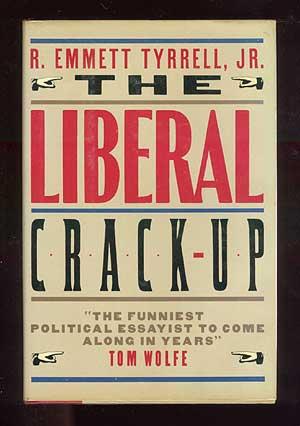 Bild des Verkufers fr The Liberal Crack-Up zum Verkauf von Between the Covers-Rare Books, Inc. ABAA