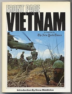 Bild des Verkufers fr Front Page Vietnam: As Reported by The New York Times zum Verkauf von Between the Covers-Rare Books, Inc. ABAA