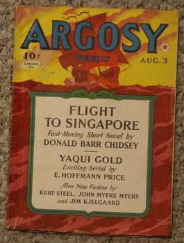 Seller image for ARGOSY Pulp magazine. August 3,1940. >> Flight to Singapore / Yaqui Gold by E. Hoffmann Price / Canned Judgement by George Masselman / Dead of Night by Kurt Steel / First Catch Your Beaver (western) by Jim Kjelgaard /Harp and the Blade (Conad Irish Bard) for sale by Comic World