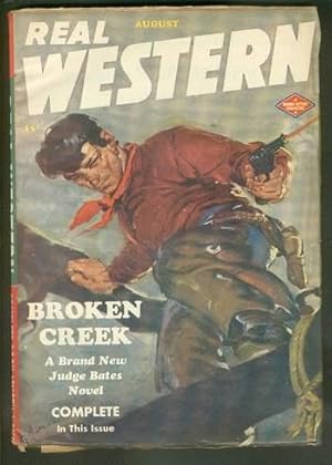 Imagen del vendedor de REAL WESTERN, Pulp Magazine. - August, 1948. Broken Creek = a New Judge Bates Novel a la venta por Comic World