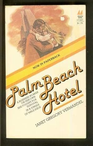 Bild des Verkufers fr PALM BEACH HOTEL. -- Business Woman on Her Own, She Fought for Survival in a Jungle of Male Egos. zum Verkauf von Comic World