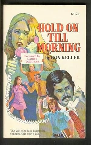 Seller image for HOLD ON TILL MORNING. >> The VIOLENCE KIDS Expressed Changed This Man's Life. / Cry of the Lonely Generation. for sale by Comic World