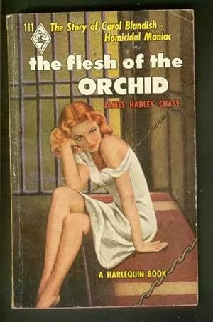 Image du vendeur pour The FLESH of the ORCHID. (# 111 in the Vintage Harlequin Series) story of Carol Blandish, daughter of Miss Blandish by the homicidal maniac, Slim Grisson. >>> Classic Girl in Prison GGA Cover; mis en vente par Comic World