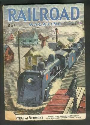 Image du vendeur pour RAILROAD Magazine (Pulp) - August, 1947. >> Central Vermont Railway / International Complicatoins (CNR, CPR - Canadian & USA Railways) / Middletown & Unionville / Green Mountain Watershed / Beanery Blockade / Locomotive of the Month = Western Maryland mis en vente par Comic World