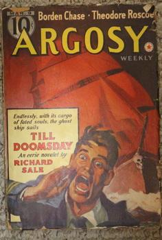 Imagen del vendedor de ARGOSY Pulp magazine. March 9,1940. >> Till Doomsday (cover story; Flying Dutchman Ghost Ship) / Battle of Dabbit Run by Jim Kjelgaard / Green Flame (SF Fantasy) by Eric North / Three Men and a Tub (Imaginary story US Presidents related to Napoleon) a la venta por Comic World