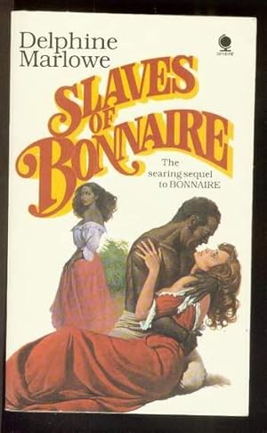 SLAVES OF BONNAIRE. (Scarce SEQUEL #2 - Book Two in series) Jamaica Plantation, Mansion of Bonnai...