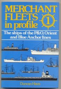 Immagine del venditore per Merchant Fleets in Profile The Ships of the P&0, Orient and Blue Anchor Lines venduto da Mainly Fiction
