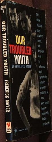 Our Troubled Youth