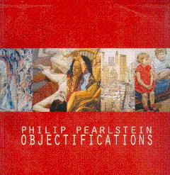 Bild des Verkufers fr Philip Pearlstein: Objectifications zum Verkauf von LEFT COAST BOOKS
