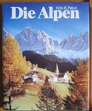 Die Alpen. Felix R. Paturi
