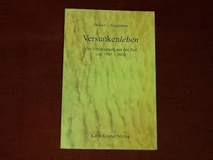 Imagen del vendedor de Versunkenleben. Vier Erzhlungen aus der Zeit von 1945 - 2000. a la venta por Der-Philo-soph