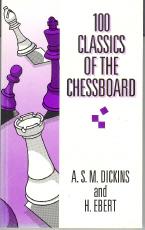 Seller image for 100 Classics of the Chessboard for sale by Callaghan Books South