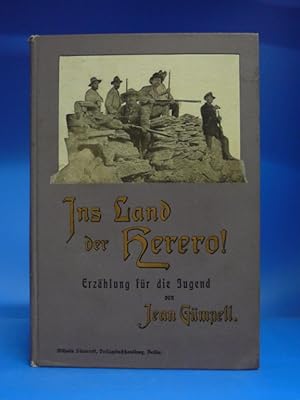 Ins Land der Herero. - Erzählung für die Jugend von Jean Gümpell.