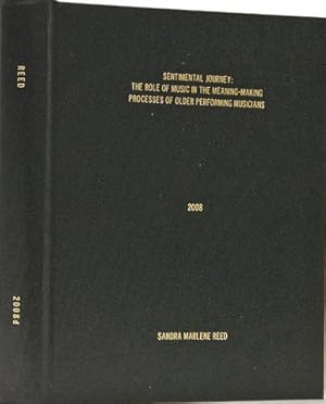 Sentimental Journey: The Role of Music in the Meaning-Making Processes of Older Performing Musicians