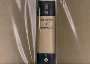 Image du vendeur pour Unit Processes In Hydrometallurgy An International Symposium Dallas, Texas February 24-28, 1963 Volume 24 mis en vente par Books Authors Titles