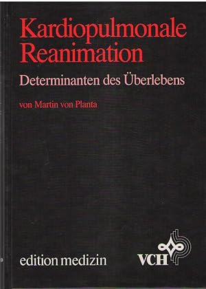 Seller image for Kardiopulmonale Reanimation - Determinanten des berlebens - for sale by Martin Preu / Akademische Buchhandlung Woetzel