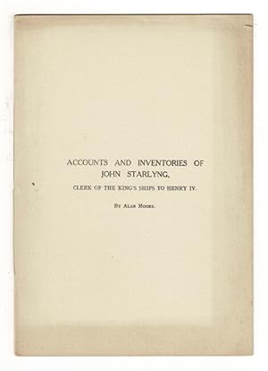 Accounts and inventories of John Starlyng, clerk of the King's ships to Henry IV. [With:] Account...