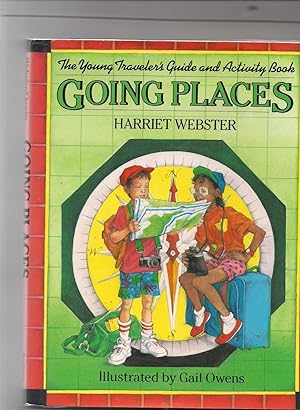 Seller image for Going Places : The Young Traveler's Guide and Activity Book for sale by Beverly Loveless