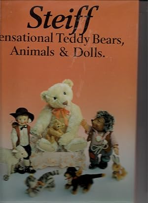Steiff Sensational Teddy Bears, Animals & Dolls