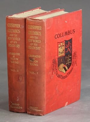 Christopher Columbus and the new world of his discovery. A narrative. With a note on the navigati...