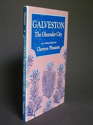 Galveston: The Oleander City