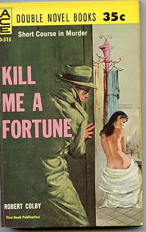 Seller image for Kill Me A Fortune/Five Alarm Funeral for sale by Book 'Em