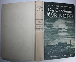 Bild des Verkufers fr Das Geheimnis des Orinoko. Erlebnisse und Forschungen. Deutsch von Karl Soll. zum Verkauf von Antiquariat Roland Ggler