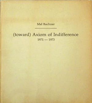 Bild des Verkufers fr (toward) Axiom of Indifference 1971 - 1973 zum Verkauf von Derringer Books, Member ABAA
