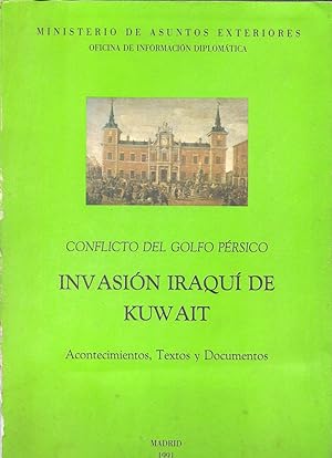 Image du vendeur pour CONFICTO DEL GOLFO PERSICO - INVASION IRAQUI DE KUWAIT (Acontecimientos, textos y documentos) mis en vente par Libreria 7 Soles