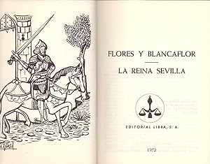 Seller image for LIBROS DE CABALLERIAS: FLORES Y BLANCAFLOR, LA REINA DE SEVILLA for sale by Libreria 7 Soles