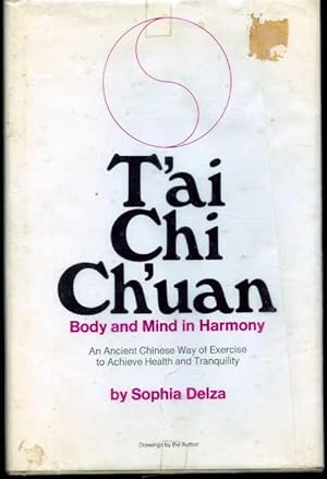 Bild des Verkufers fr T'ai Chi Ch'uan: Body and Mind in Harmony zum Verkauf von Zoar Books & Gallery