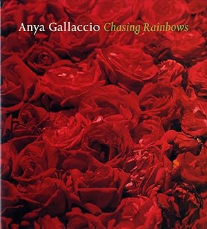 Anya Gallaccio: Chasing Rainbows