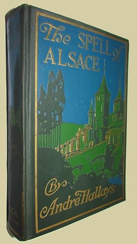 Immagine del venditore per The Spell of Alsace. Translated with a foreword by Frank Roy Fraprie. venduto da David Mason Books (ABAC)