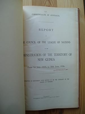 Image du vendeur pour Report to the Council of the League of Nations on the Administration of the Territory of New Guinea.1 Jule 1935 - 30 June 1936 mis en vente par Expatriate Bookshop of Denmark