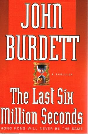 Seller image for The Last Six Million Seconds A Thriller for sale by Round Table Books, LLC