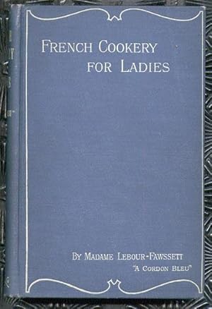 French Cookery For Ladies