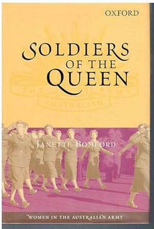 Seller image for Soldiers Of The Queen. Women In The Australian Army. for sale by Time Booksellers