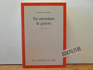 Image du vendeur pour En attendant la guerre mis en vente par Bidonlivre