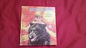 Seller image for IVAN TORS' GENTLE BEN AND THE PESKY PUPPY for sale by Betty Mittendorf /Tiffany Power BKSLINEN