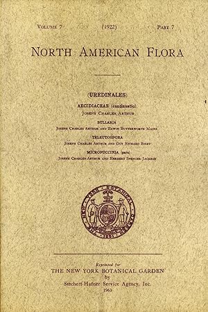 Seller image for Uredinales: Aecidiacea (continuatio), Bullaria, Teleutospora, Micropuccinia (pars) (North American Flora, Volume 7, Part 7) for sale by Masalai Press