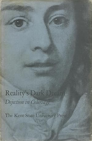 Reality's Dark Dream: Dejection in Coleridge