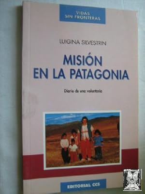 Imagen del vendedor de MISIN EN LA PATAGONIA a la venta por Librera Maestro Gozalbo