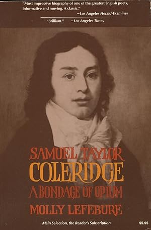 Samuel Taylor Coleridge : A Bondage of Opium