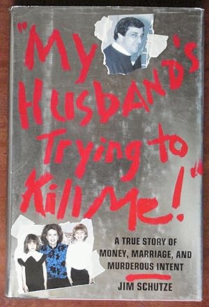 Image du vendeur pour My Husband's Trying to Kill Me mis en vente par Canford Book Corral