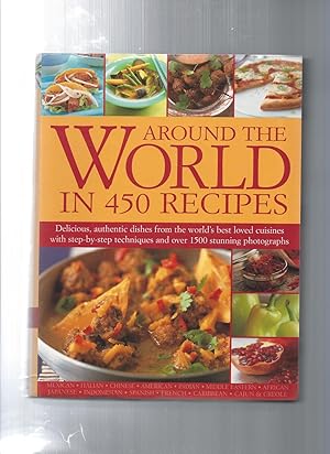 Seller image for AROUND THE WORLD IN 450 RECIPES for sale by ODDS & ENDS BOOKS