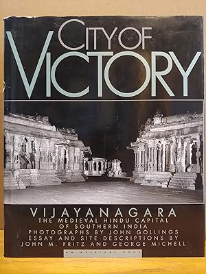 Imagen del vendedor de City of Victory: Vijayanagara, the Medieval Hindu Capital of Southern India a la venta por H.S. Bailey
