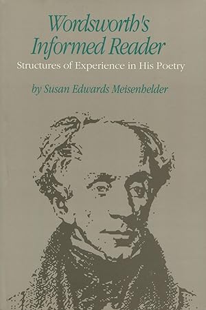 Seller image for Wordsworth's Informed Reader : Structures of Experience in His Poetry for sale by Kenneth A. Himber