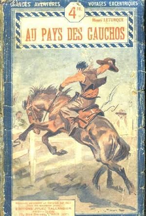 Bild des Verkufers fr AU PAYS DES GAUCHOS zum Verkauf von Le-Livre