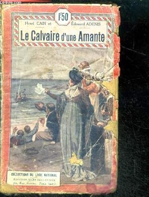 Seller image for LE CALVAIRE D'UNE AMANTE for sale by Le-Livre