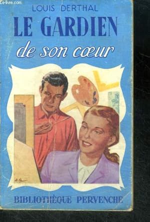 Bild des Verkufers fr LE GARDIEN DE SON COEUR - Collection Pervenche N156 zum Verkauf von Le-Livre